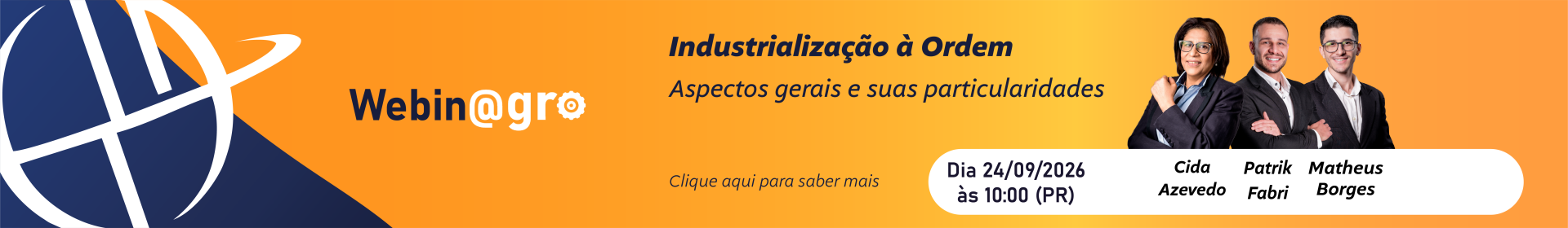 Webinagro � Industrializa��o � ordem: aspectos gerais e suas particularidades