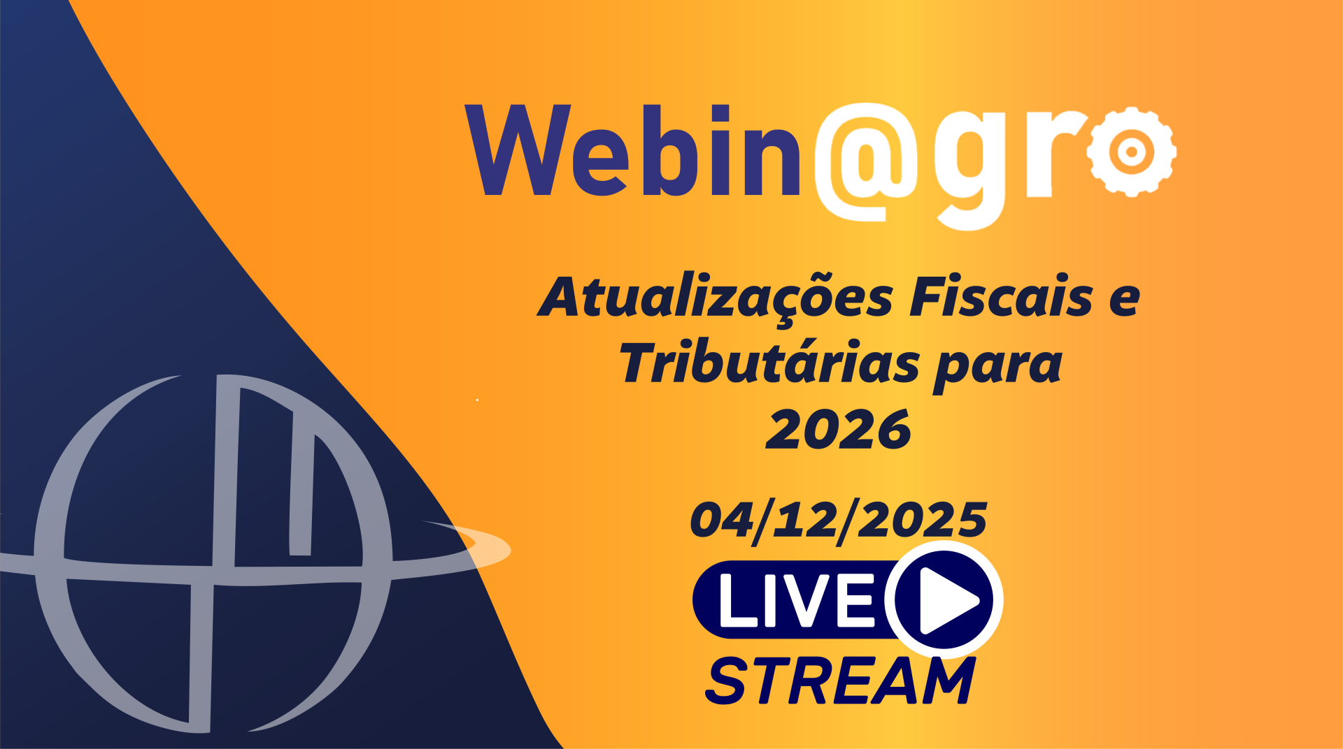 Webinagro: ICMS - Atualizaes fiscais e tributrias para 2026