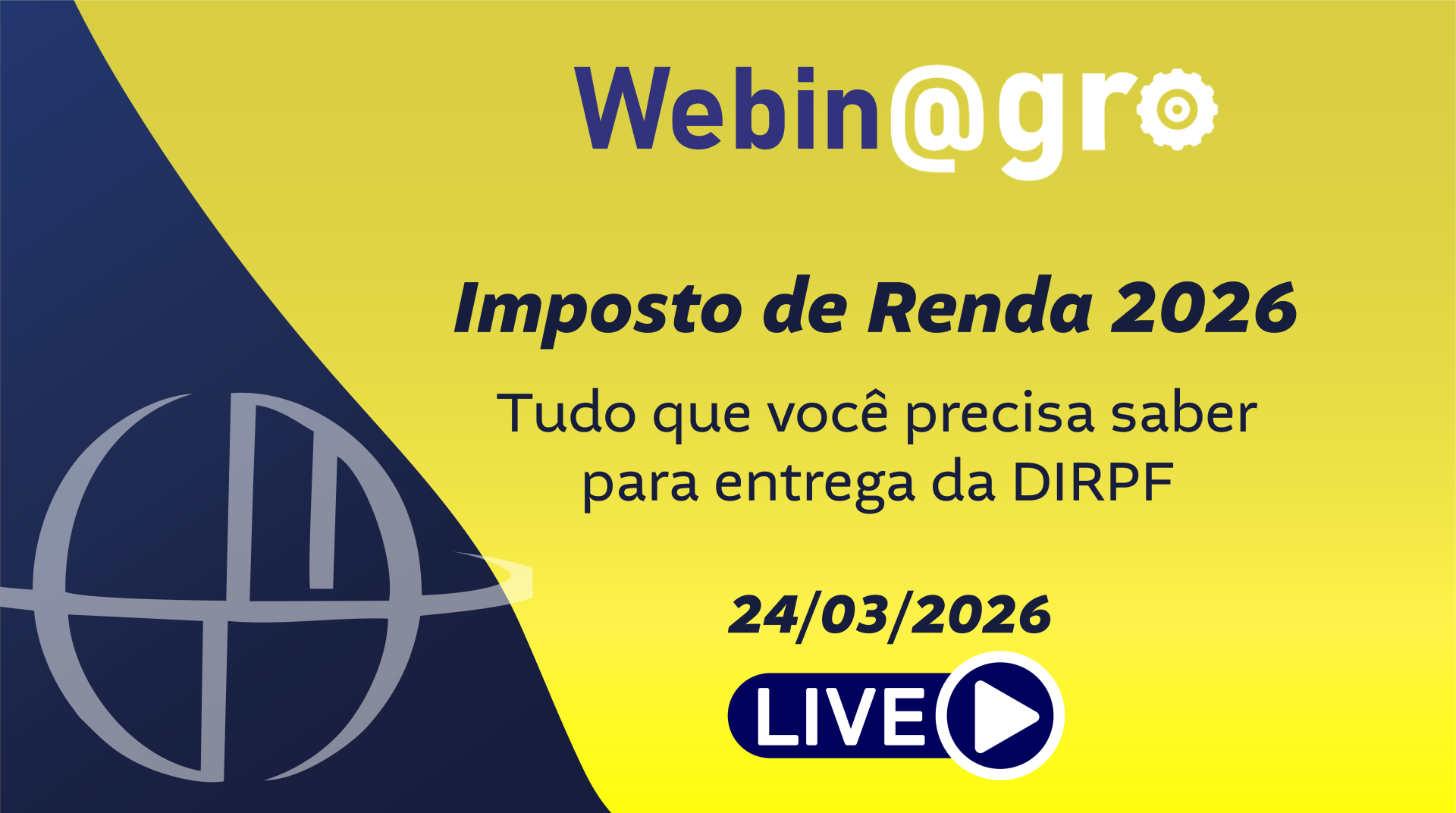 Webinagro: Imposto de Renda 2026: Tudo que voc� precisa saber para entrega da DIRPF