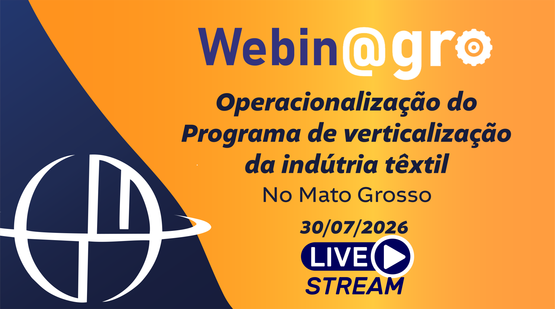 Webinagro: Operacionaliza��o do Programa de verticaliza��o da ind�stria t�xtil no Mato Grosso