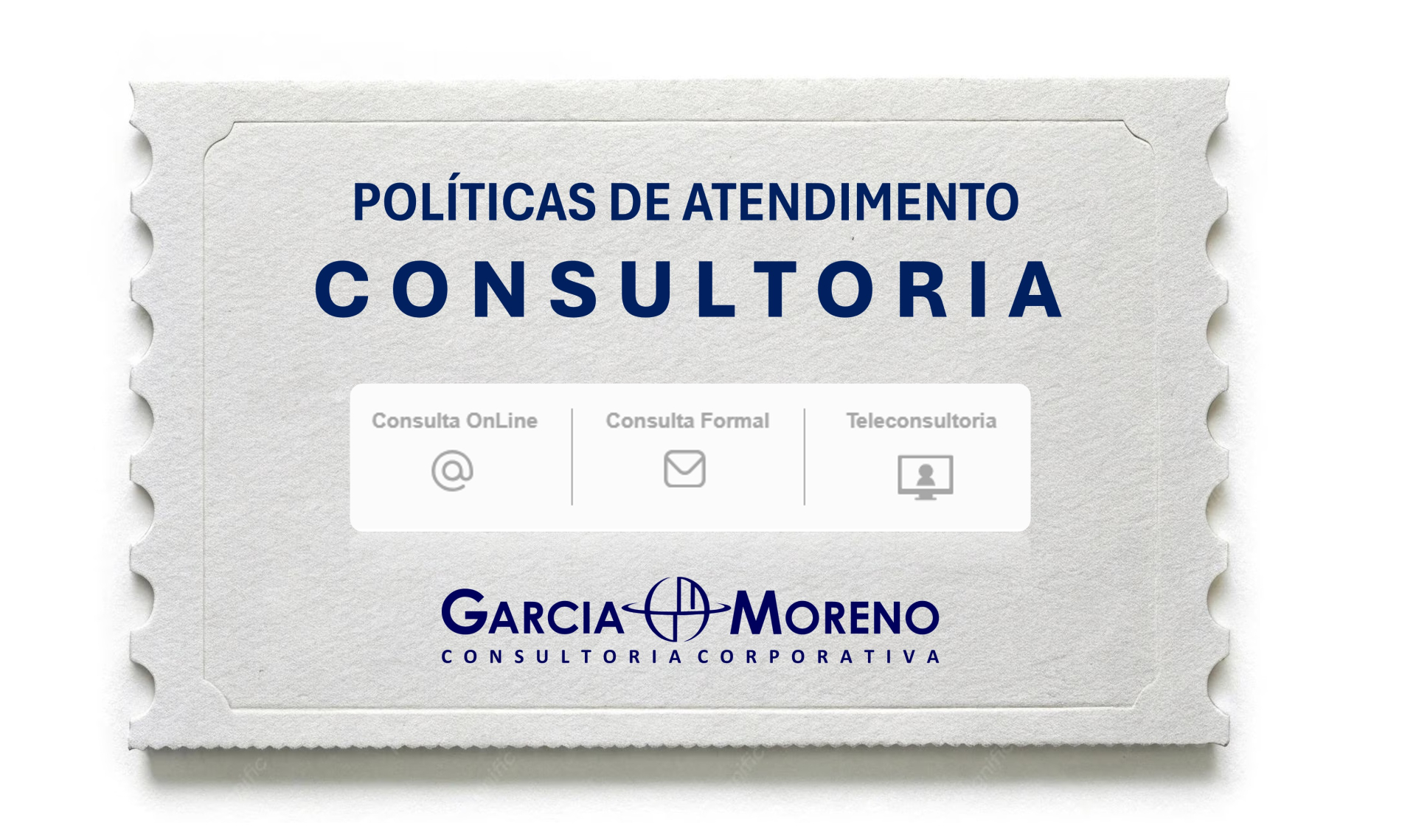 Garcia & Moreno: Pol�ticas de atendimento da consultoria