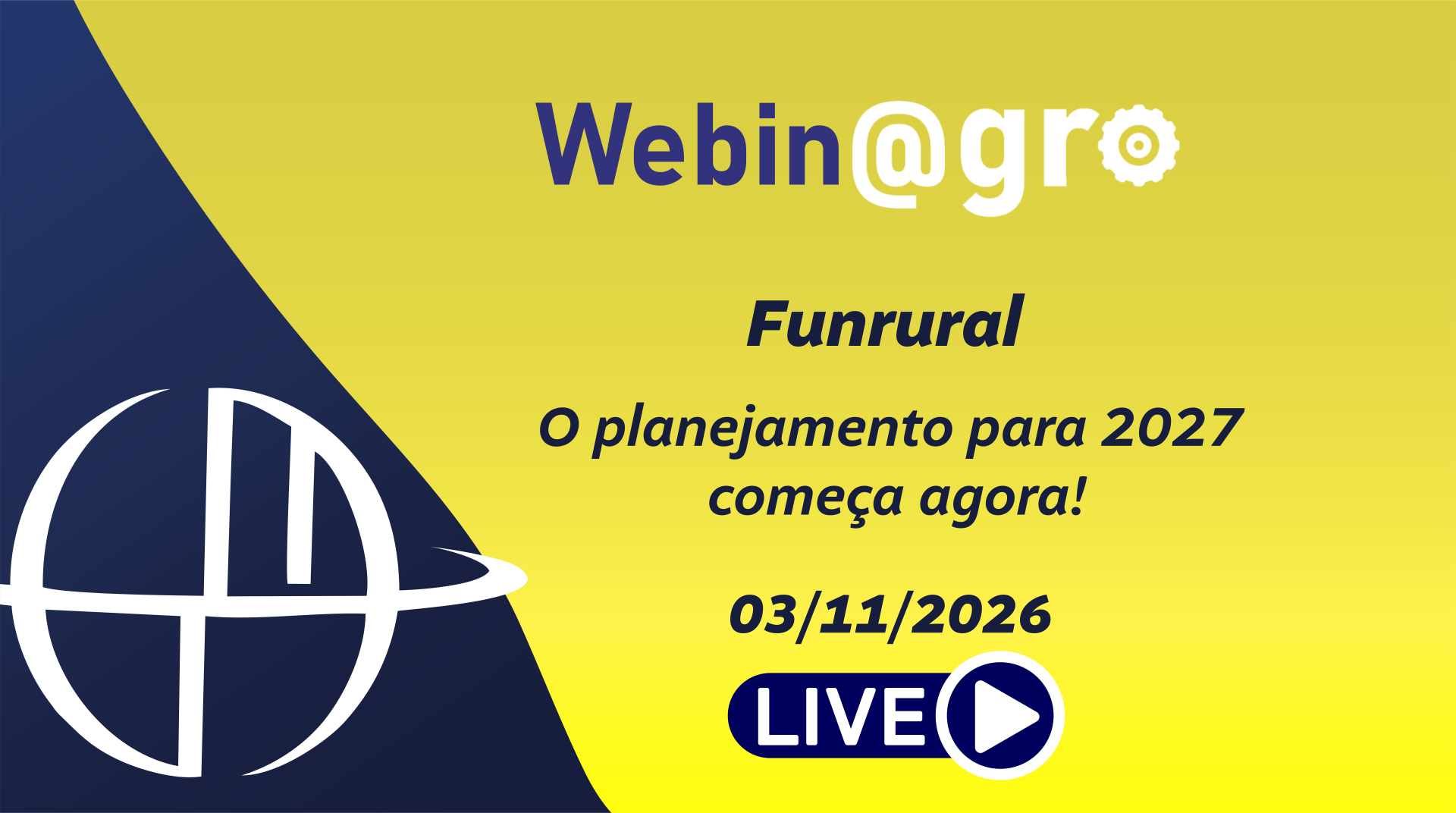 Webinagro: Funrural: O planejamento para 2027 come�a agora!