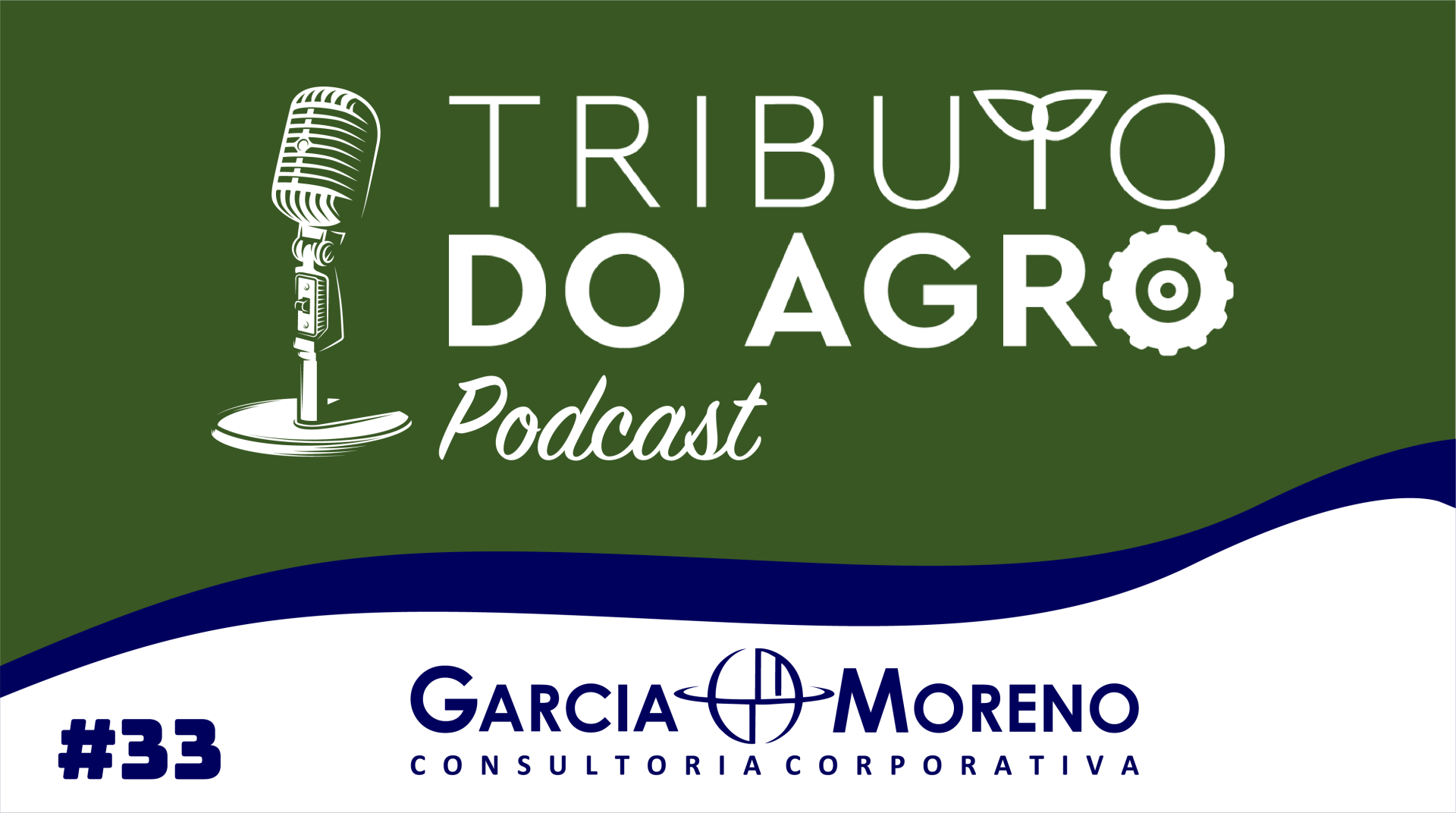 Podcast Tributo do Agro - #33