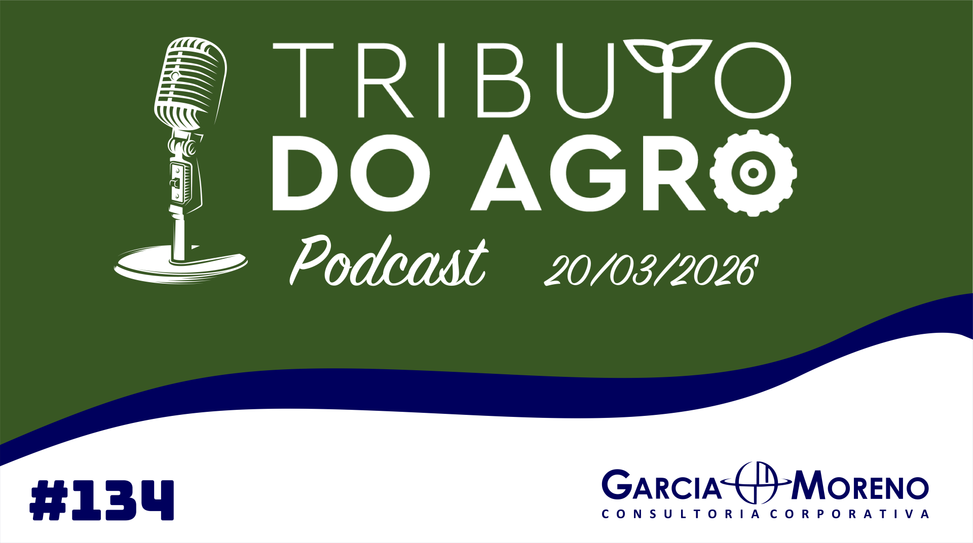 PodCast Tributo do Agro #134